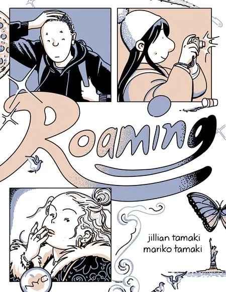 Roaming by Jillian Tamaki and Mariko Tamaki GN TP